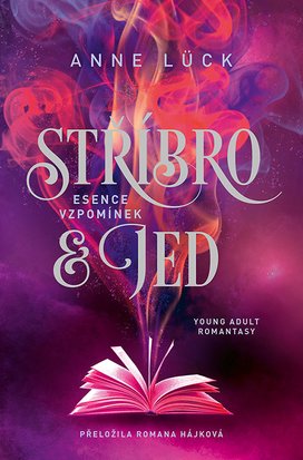 Stříbro & jed: Esence vzpomínek