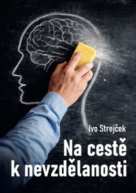 Na cestě k nevzdělanosti