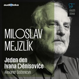 Jeden den Ivana Děnisoviče - Mistři slova
