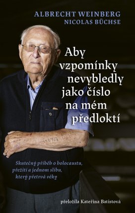 Aby vzpomínky nevybledly jako číslo na mém předloktí