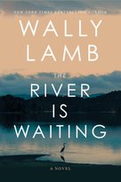 The River Is Waiting