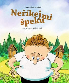 Neříkej mi špeku