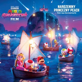 Super Mario Galaktický film Narozeniny princezny Peach