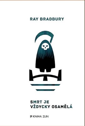 Smrt je vždycky osamělá