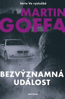 Ve výslužbě Bezvýznamná událost