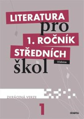 Literatura pro 1. ročník středních škol Učebnice