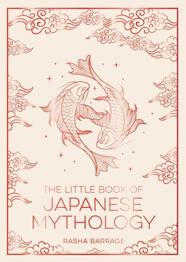 The Little Book of Japanese Mythology