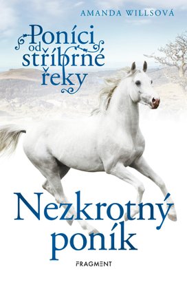 Poníci od stříbrné řeky – Nezkrotný poník