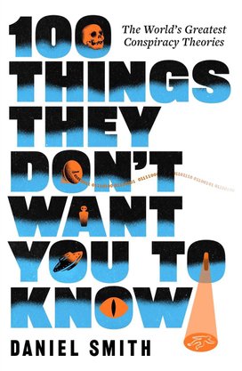 100 Things They Don't Want You To Know