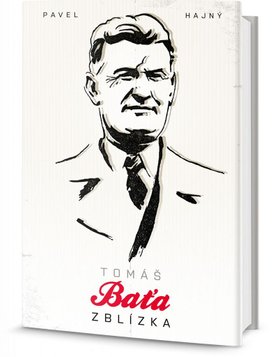 Tomáš Baťa zblízka