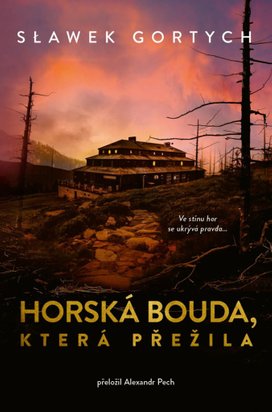 Horská bouda, která přežila