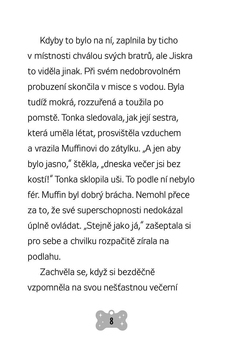 Superštěňátka: Tonka a Jonáš jsou tu hned