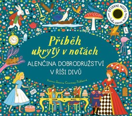 Příběh ukrytý v notách Alenčina dobrodružství v říši divů
