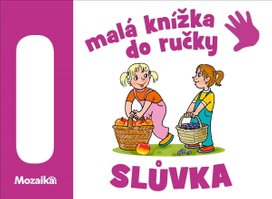 Malá knížka do ručky Slůvka