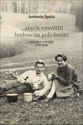 ...abych vysvětlil budoucím pokolením
