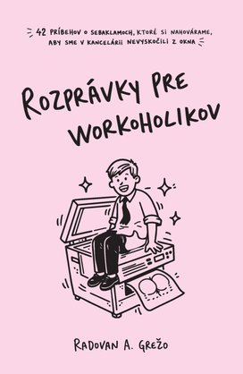 Rozprávky pre workoholikov