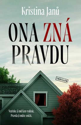 Ona zná pravdu