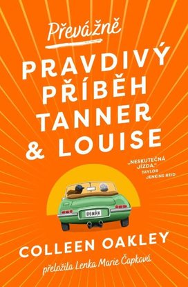 Převážně pravdivý příběh Tanner a Louise