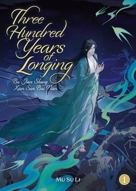 Three Hundred Years of Longing