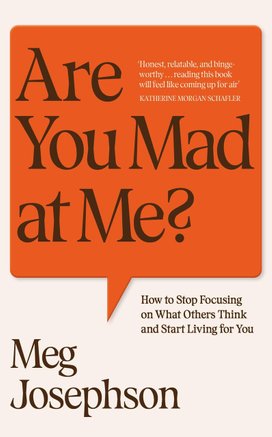 Are You Mad At Me?