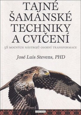 Tajné šamanské techniky a cvičení