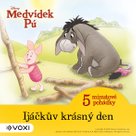 Medvídek Pú - 5minutové pohádky - Ijáčkův krásný den (4)