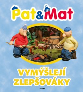 Pat a Mat vymýšlejí zlepšováky
