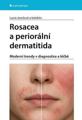 Rosacea a periorální dermatitida