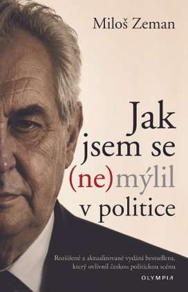 Jak jsem se (ne)mýlil v politice