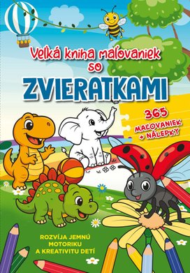 Veľká kniha maľovaniek so zvieratkami