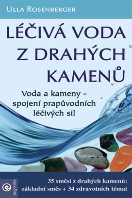 Léčivá voda z drahých kamenů