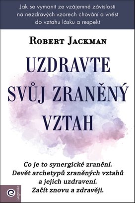 Uzdravte svůj zraněný vztah