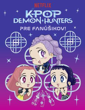KPop Demon Hunters Pre fanúšikov!