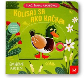 Kolísaj sa ako kačka!
