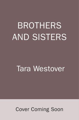 Brothers and Sisters