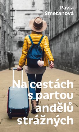 Na cestách s partou andělů strážných
