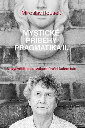 Mystické příběhy pragmatika II.