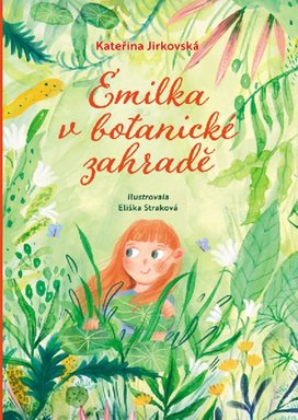 Emilka v botanické zahradě
