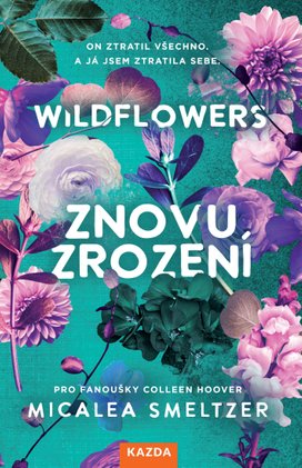 WILDFLOWERS: Znovuzrození