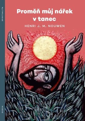 Proměň můj nářek v tanec
