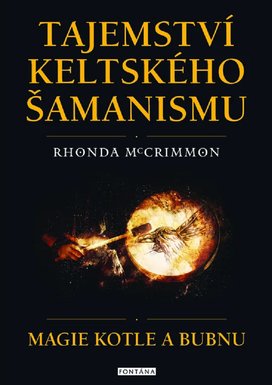 Tajemství keltského šamanismu
