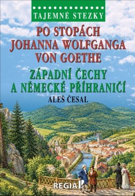 Po stopách Johanna Wolfganga von Goethe
