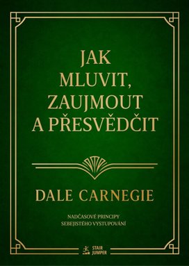 Jak mluvit, zaujmout a přesvědčit