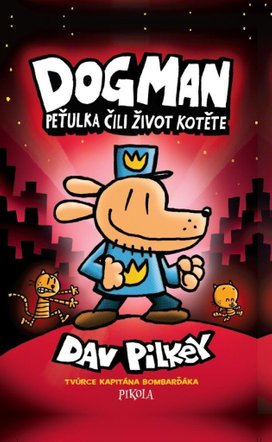 Dogman Peťulka čili život kotěte