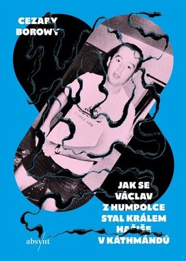 Jak se Václav z Humpolce stal králem hašiše v Káthmándú