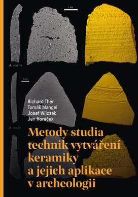 Metody studia technik vytváření keramiky a jejich aplikace v archeologii