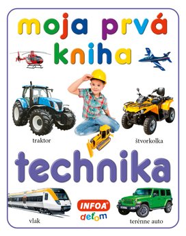 Moja prvá kniha Technika