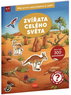 Můj první samolepkový sešit Zvířata celého světa