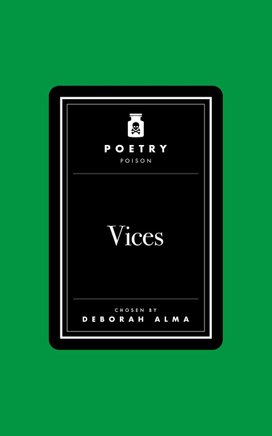 Poetry Poison: Vices