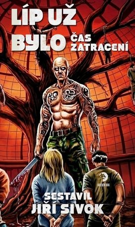 Líp už bylo Čas zatracení